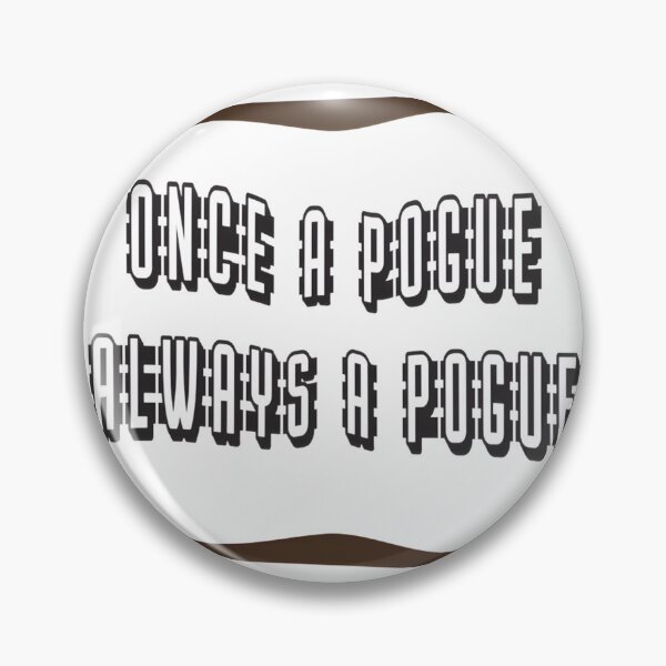 Item preview, Once a Pogue Always a Pogue Inspirational Quote Design designed and sold by Abdelhaq Houmaly.