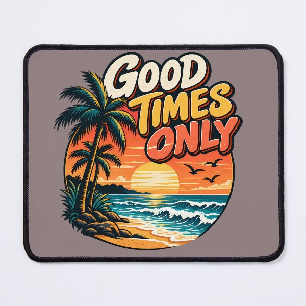 Item preview, Good Times Only Retro Sunset designed and sold by Mr Brain.