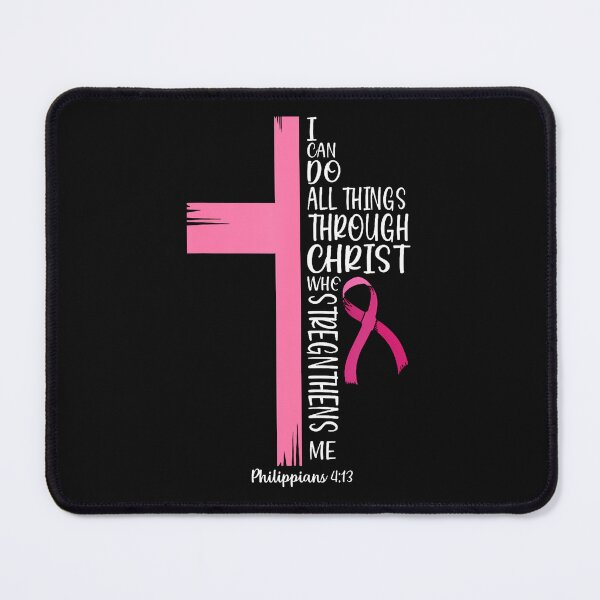 Item preview, I Can Do All Things Through Christ Breast Cancer Awareness designed and sold by Chromatic-Cubes.