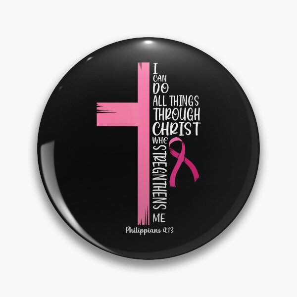 Artikelvorschau, Ich vermag alles durch Christus – Brustkrebsvorsorge entworfen und verkauft von Chromatic-Cubes.