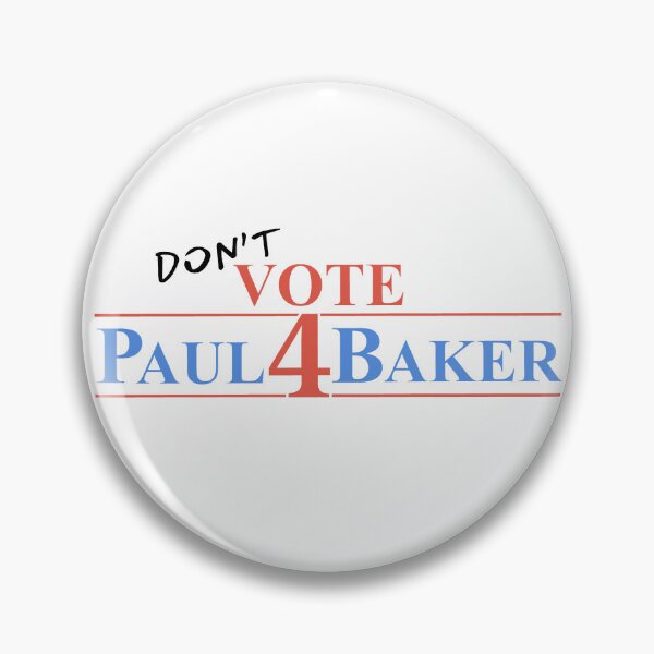 Item preview, DON'T vote 4 paul baker designed and sold by carmela.