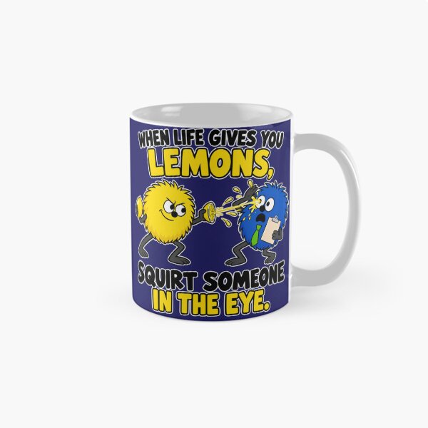 Item preview, When Life Gives You Lemons, Squirt Someone in the Eye designed and sold by TheThinglings.