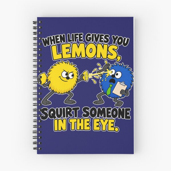 Item preview, When Life Gives You Lemons, Squirt Someone in the Eye designed and sold by TheThinglings.