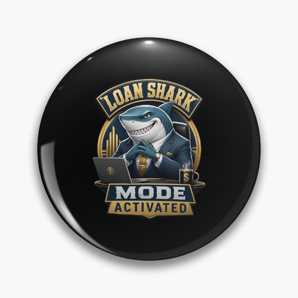 Item preview, Loan Shark Mode Activated Shark Business Funny designed and sold by NeilLeffler.