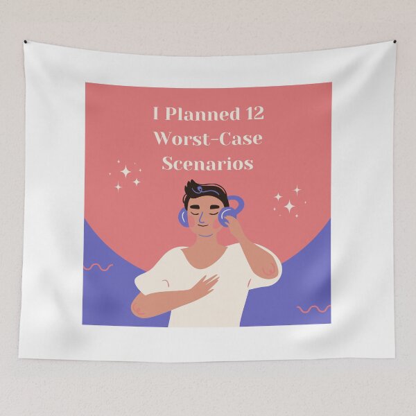 Item preview, I Planned 12 Worst-Case Scenarios designed and sold by jpubdesigns.