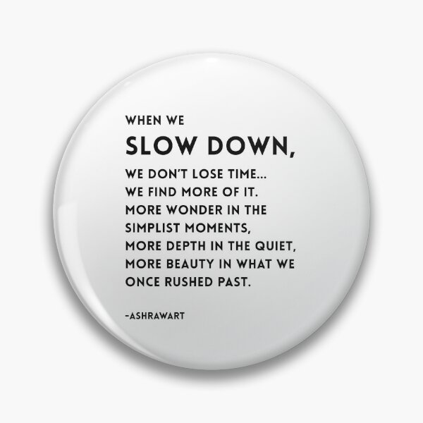 Item preview, When We Slow Down, We Find More | Minimalist Quote - Soul-stirring light infused minimalist design by AshRawArt designed and sold by ashrawArt Designer Boutique Art.