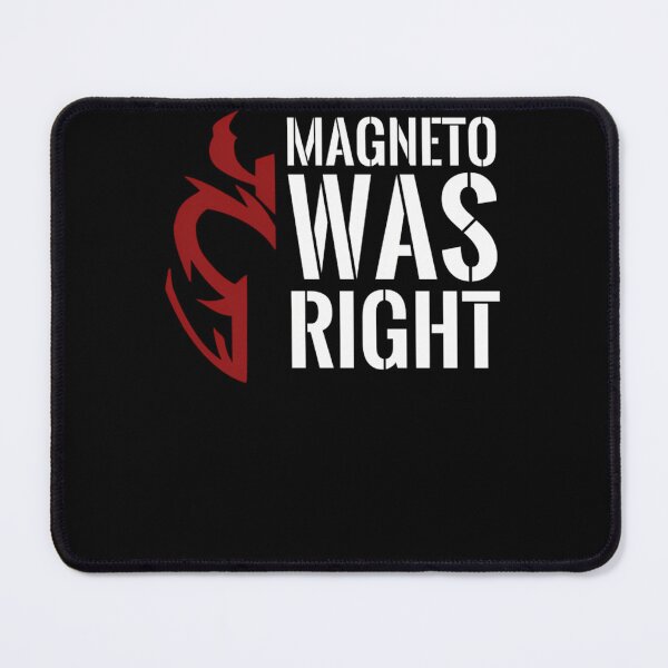 Item preview, Magneto Was Right   designed and sold by anayahkach.
