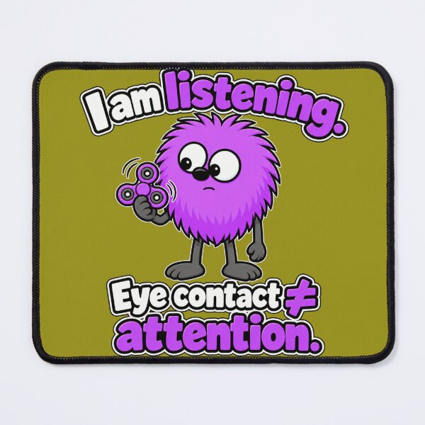Item preview, I am Listening. Eye Contact Does Not Equal Attention designed and sold by TheThinglings.