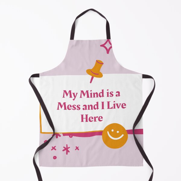Item preview, My Mind is a Mess and I Live Here designed and sold by jpubdesigns.