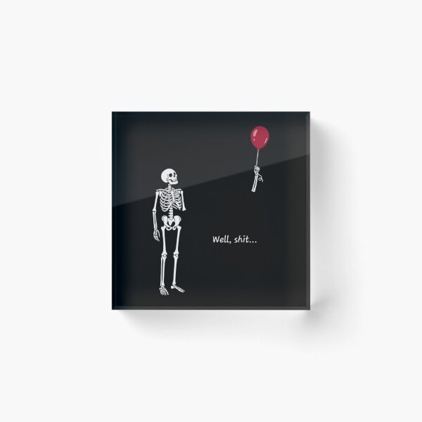 Item preview, Funny Skeleton Lost Arm Red Balloon Well Shit Dark Humor Classic designed and sold by kaeaerfurlern.