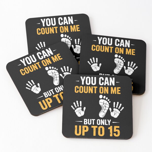 Item preview, You Can Count On Me Up To 15 Fun designed and sold by Aboulkorom.