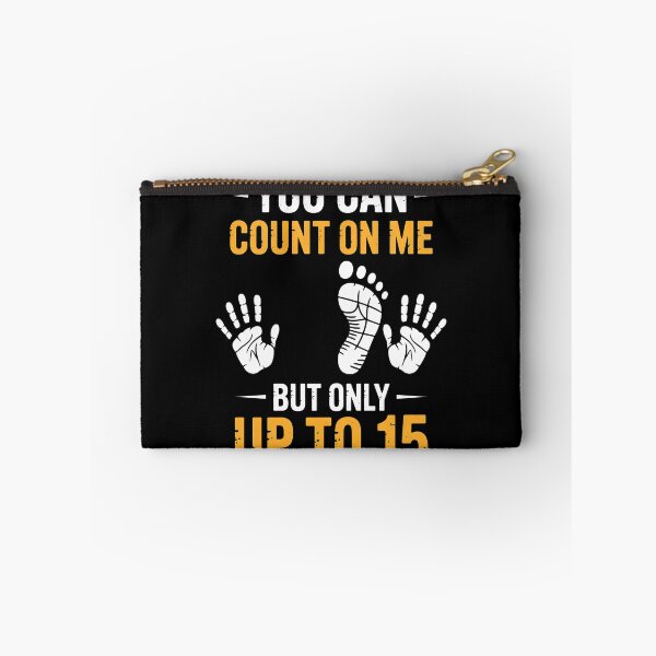 Item preview, You Can Count On Me Up To 15 Fun designed and sold by Aboulkorom.