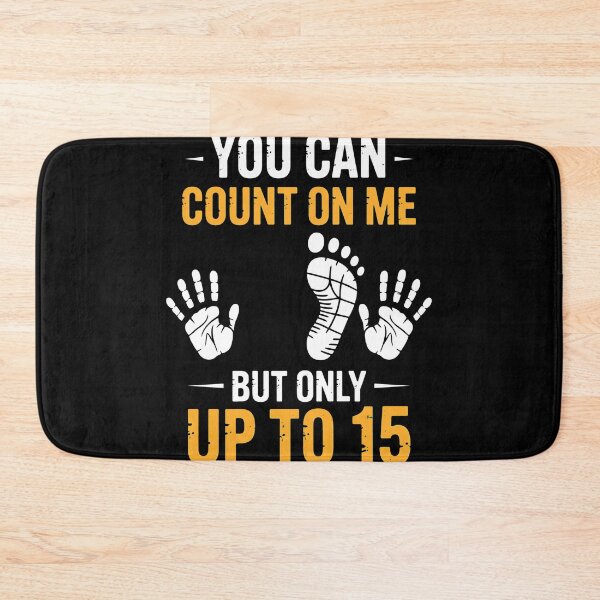 Item preview, You Can Count On Me Up To 15 Fun designed and sold by Aboulkorom.
