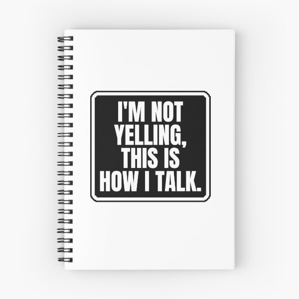 Item preview, I'm not yelling, this is how i talk designed and sold by Dondonmart.