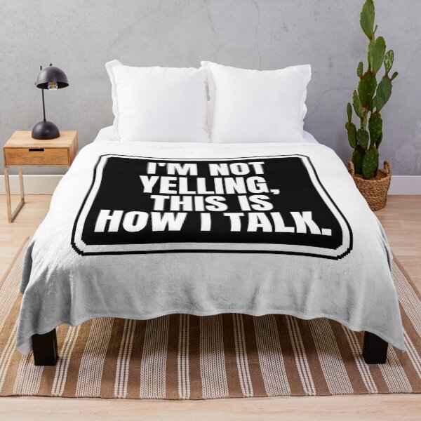 Item preview, I'm not yelling, this is how i talk designed and sold by Dondonmart.