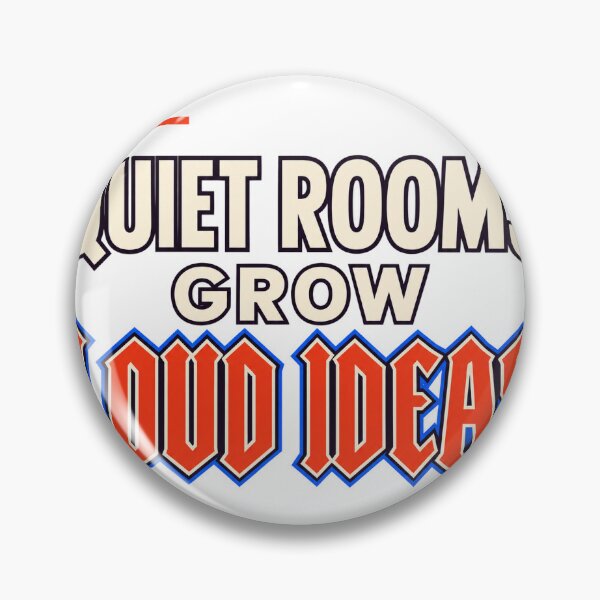 Item preview, Quiet Rooms Grow Loud Ideas designed and sold by aihrgdesign.