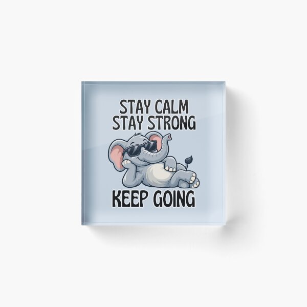 Item preview, Stay Calm, Stay Strong – Funny Elephant with Sunglasses designed and sold by NinaCreator.