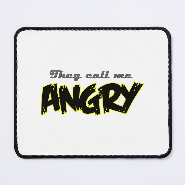 Item preview, They Call Me Angry - Bold and Edgy Graphic Design for Attitude Lovers designed and sold by IMRAN AHMED.