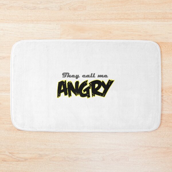 Item preview, They Call Me Angry - Bold and Edgy Graphic Design for Attitude Lovers designed and sold by IMRAN  AHMED.