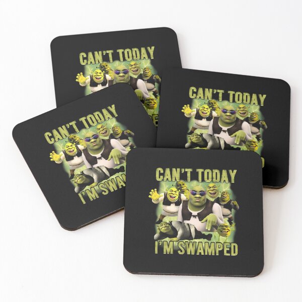 Item preview, Can't Today, I'm Swamped ogre meme - Orge Meme - Can't Sorry, I'm Swamped  designed and sold by KeitaHarisonZ.
