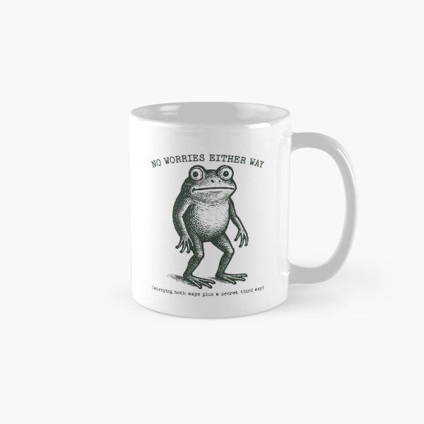 Item preview, No Worries Either Way Frog designed and sold by seektopus.