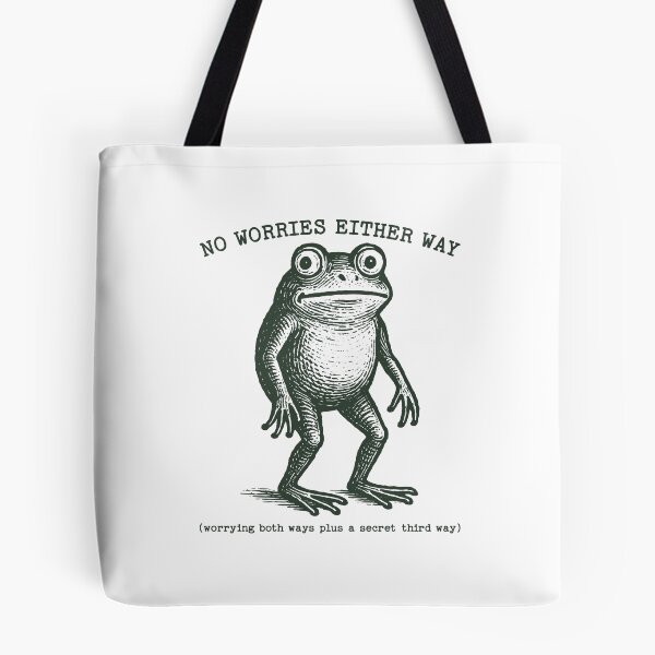 Item preview, No Worries Either Way Frog designed and sold by seektopus.