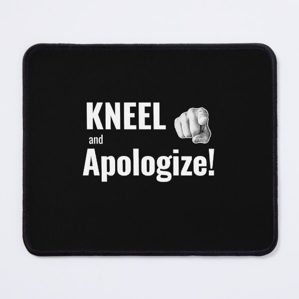 Item preview, Kneel and Apologize - Funny Trendy AI Dramas Lines designed and sold by Mozaic Clothes.