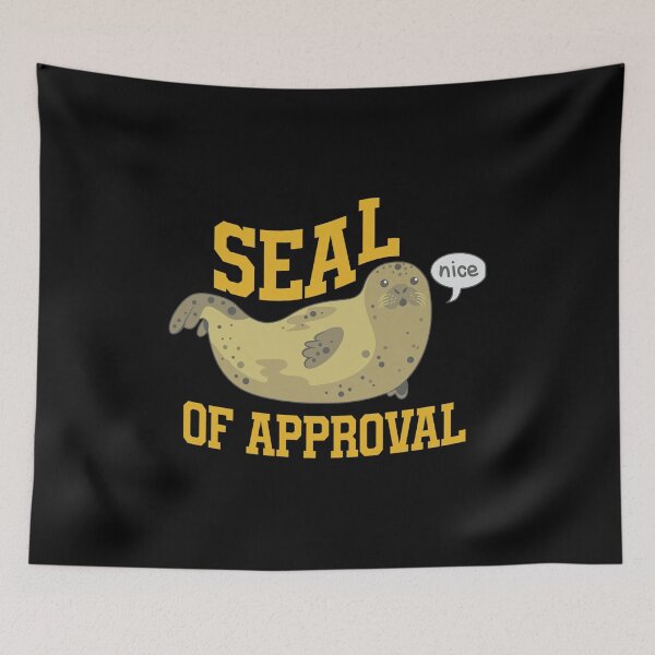 Item preview, Seal Of Approval Funny Animal Pun  designed and sold by TremayneKub.