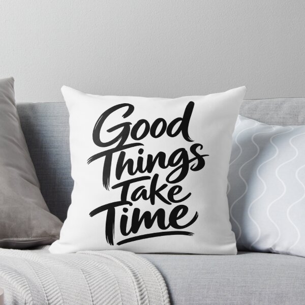 Item preview, Good Things Take Time – Motivational Quote designed and sold by TinyWeird.