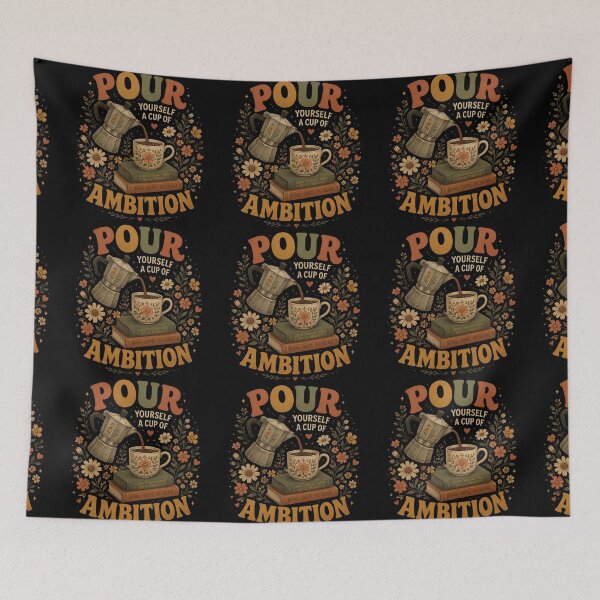 Item preview, Pour Yourself a Cup of Ambition Coffee Books Motivation Vintage Floral designed and sold by Zizo-DR44.