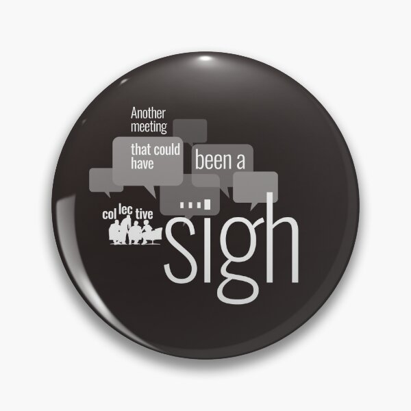 Item preview, Another meeting that could have been.. designed and sold by HpD'zigns.