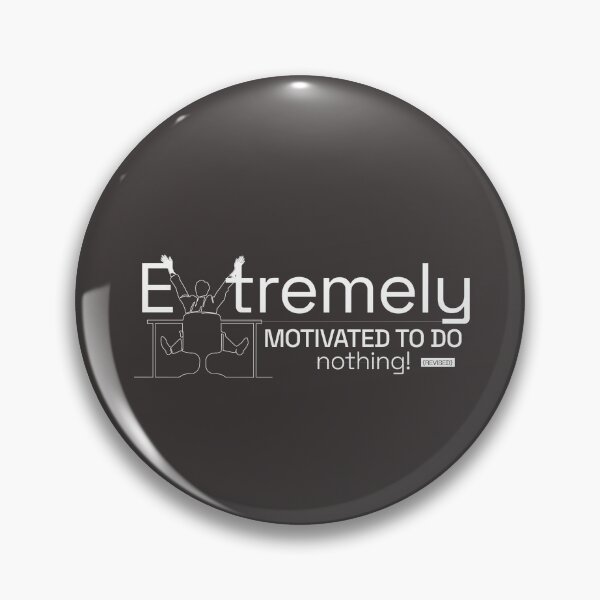 Item preview, Extremely motivated to do nothing designed and sold by HpD'zigns.