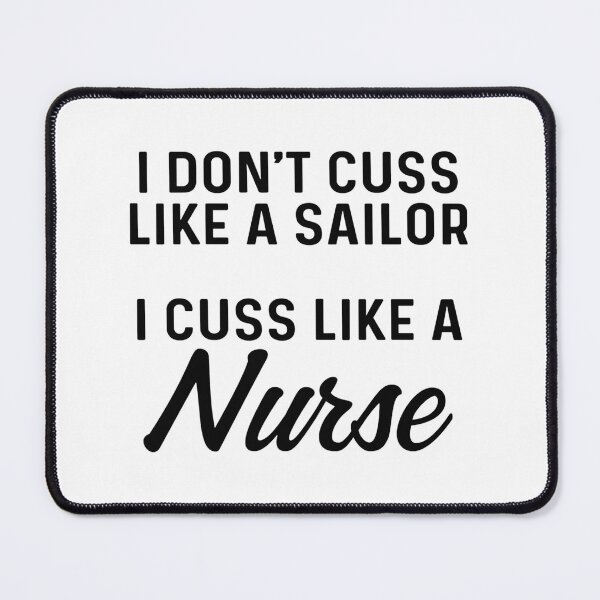 Item preview, Funny Nurse Cuss Quote Humor Medical Professional Gift designed and sold by SykeOPathYT.