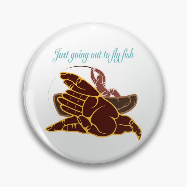 Item preview, Just going out to fly fish designed and sold by Allhandsgraphics.