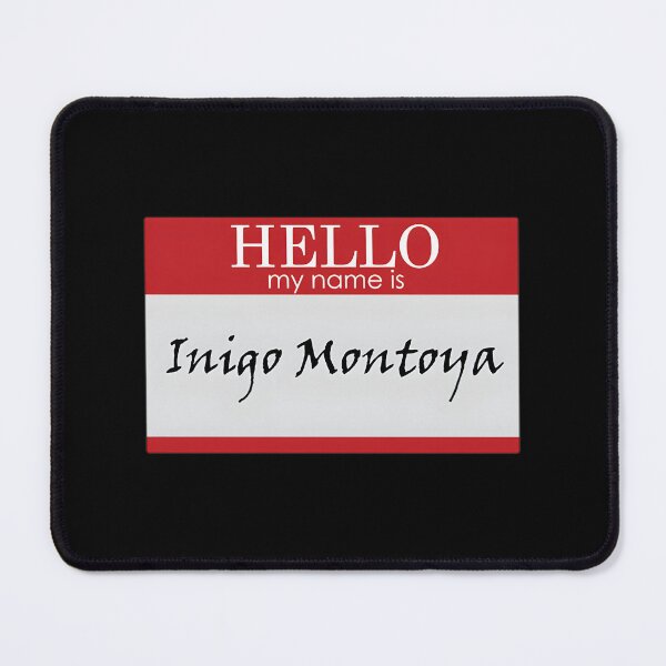 Item preview, My Name is Inigo Montoya Classic Quote Design designed and sold by Customize Shirts.