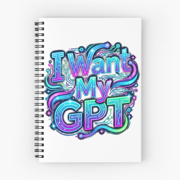 Item preview, I Want My GPT designed and sold by Mirgonhood.