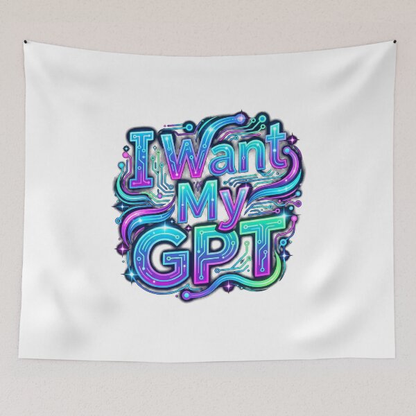 Item preview, I Want My GPT designed and sold by Mirgonhood.