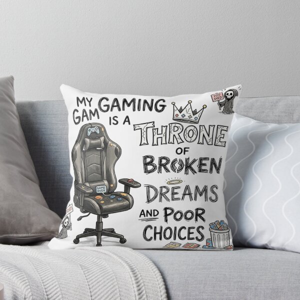 Item preview, My gaming chair is a throne of broken dreams and poor choices. designed and sold by jrzvibe.