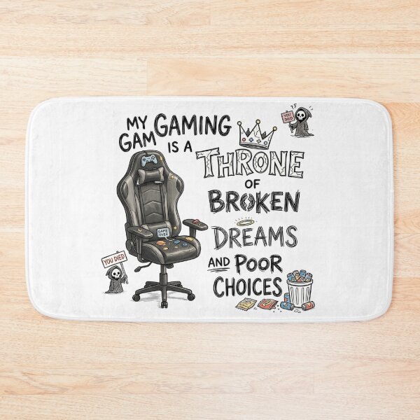 Item preview, My gaming chair is a throne of broken dreams and poor choices. designed and sold by jrzvibe.