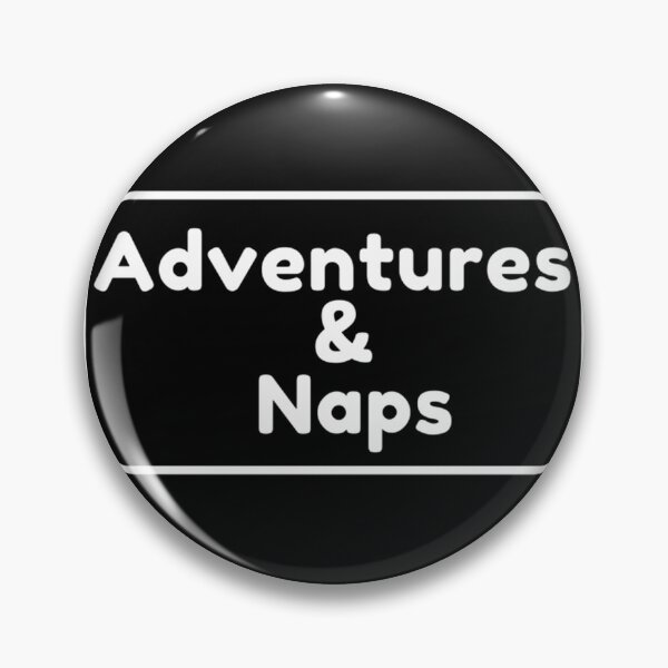 Item preview, Adventures and Naps - Relaxing Outdoor Exploration Design designed and sold by SprintMonkey.