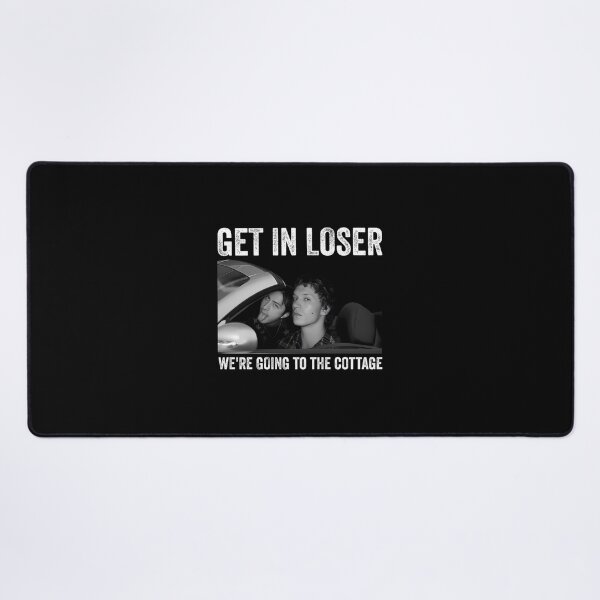 Item preview, Get In Loser We'Re Going To The Cottage designed and sold by LuciousPagac.