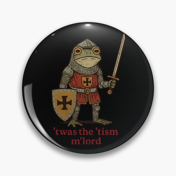 Item preview, Twas The Tism Mlord  Medieval Frog Knight Meme Classic designed and sold by crnicamujeerb.