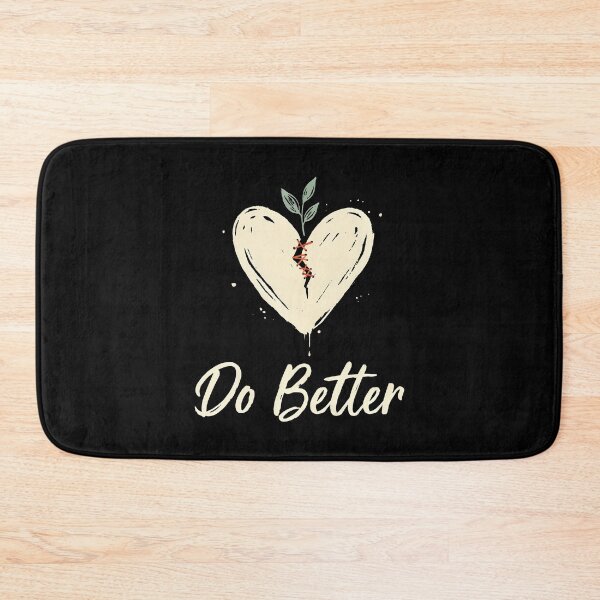 Item preview, Do Better Heart Healing Growth Quote designed and sold by Say It With Ink.