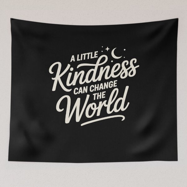 Item preview, A Little Kindness Can Change The World designed and sold by Say It With Ink.