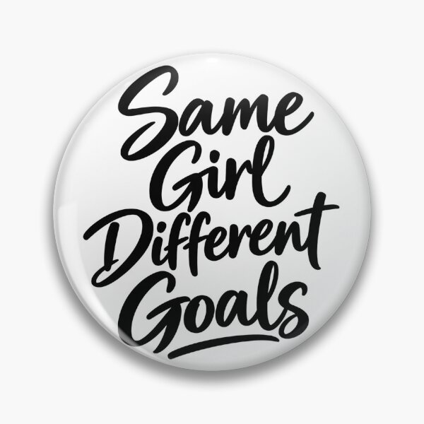 Item preview, Same Girl Different Goals – Motivational Quote designed and sold by TinyWeird.