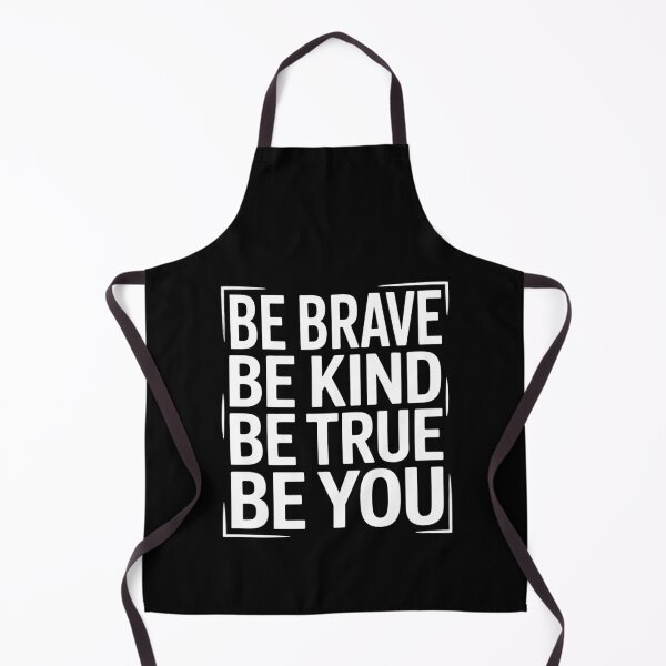 Item preview, Be Brave Be Kind Be True Be You designed and sold by Say It With Ink.