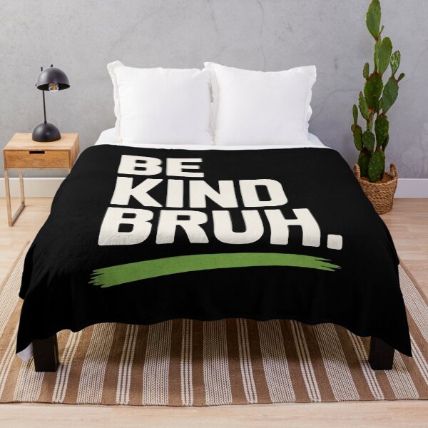 Item preview, Be Kind Bruh Funny Teen Quote Gift designed and sold by Say It With Ink.