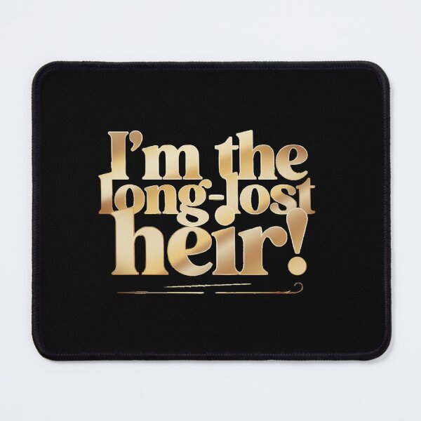 Item preview, I'm the long-lost heir - Funny Trendy AI Dramas Lines designed and sold by Mozaic Clothes.