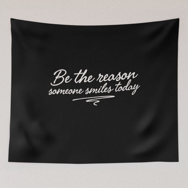 Item preview, Be The Reason Someone Smiles Today designed and sold by Say It With Ink.