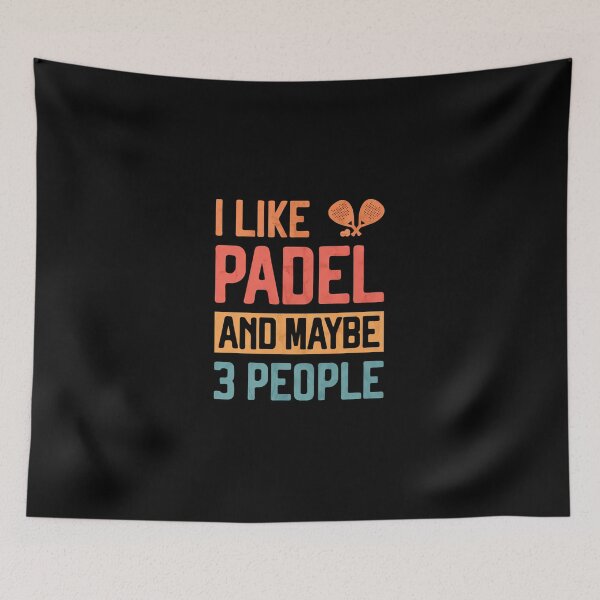 Item preview, I Like Padel And Maybe 3 People Funny Padel Tennis designed and sold by LuciousPagac.